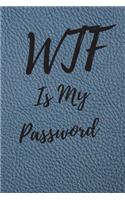 WTF Is My Password