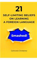 21 Self-Limiting Beliefs on Learning a Foreign Language - Smashed