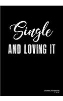 Single And Loving It