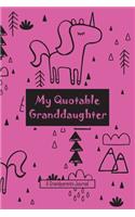 My Quotable Granddaughter A Grandparents Journal