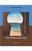 The Mysterious Key: Large Print