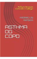 Asthma Og Copd: HVERNIG Lifa með Þeim