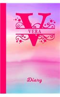 Vera Diary: Personalized First Name Personal Writing Journal - Cute Pink Purple Watercolor Cover - Daily Diaries for Journalists & Writers - Note Taking - Write