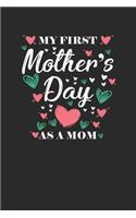 My First Mother's Day: Mothers Notebook, Dotted Bullet (6" x 9" - 120 pages) Family Themed Notebook for Daily Journal, Diary, and Gift