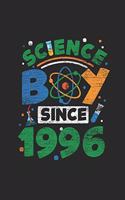 Science Boy Since 1996: Dotted Bullet Journal (6 X 9 -120 Pages) - Birthday Gift For Scientist, Science Student And Teacher