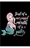 Soul of a mermaid mouth of a sailor