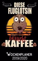 Diese Fluglotsin braucht Kaffee - Wochenplaner 2019 - 2020: DIN A5 Kalender / Terminplaner / Wochenplaner 2019 / 2020 18 Monate: Juli 2019 bis Dezember 2020 - Jede Woche auf 2 Seiten
