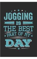 Jogging Is The Best Part Of My Day