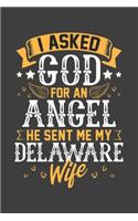 I Asked God for Angel He sent Me My Delaware Wife