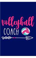 Volleyball Coach: Blank Lined Notebook Journal: Volley Coach Gift For Mom Sister Dad Brother 6x9 - 110 Blank Pages - Plain White Paper - Soft Cover Book