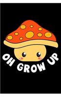 Oh, Grow Up