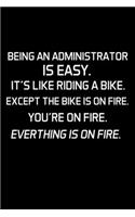 Being An Administrator Is Easy.