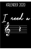 Kalender 2020 I need a: Jahreskalender 2020 lustiger Spruch Musiklehrer / Ich brauche ein Pause / 6x9 Zoll 120 Seiten / Terminkalender Musiker