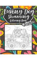 Funny Dog Shaming Coloring Book For Adults: Awesome Dog Shaming Coloring Book For Adults With Plenty Of Hilarious Coloring Sheets