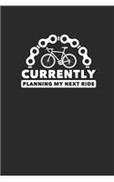 Currently Planning My Next Ride: Cycle Sport Notebook, Graph Paper (6" x 9" - 120 pages) Sports Themed Notebook for Daily Journal, Diary, and Gift