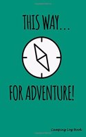 This Way For Adventure!