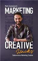 Marketing Creative Hacks: Ways for Subconscious Marketing