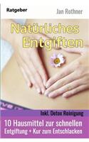 Natürliches Entgiften - Inkl. Detox Reinigung