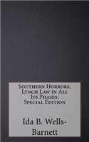 Southern Horrors, Lynch Law in All Its Phases: Special Edition