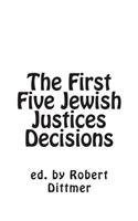 The First Five Jewish Justices Decisions