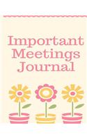 Important Meetings journal
