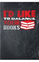 I'd Like To Balance Your Books