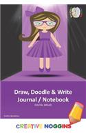 Draw, Doodle and Write Notebook Journal