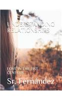 Understanding Relationships: Love in the 21st Century