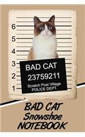 Bad Cat Snowshoe Notebook