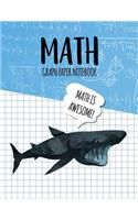 Math Graph Paper Notebook: Blank Graph Note Book Pages - Basking Shark Blue Algebra(14 4x4 Graph Composition Notebook for Kids)