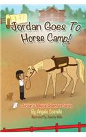 Jordan Goes to Horse Camp!