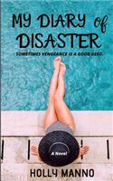 My Diary of Disaster