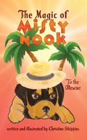 Magic Of Misty Nook To the Rescue