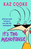 It's The Menopause