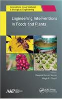 Engineering Interventions in Foods and Plants