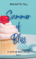 Summer of Bliss: (5 Love Me Right)