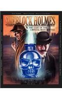 Sherlock Holmes and the Case of the Crystal Blue Bottle: a Graphic Novel: A Graphic Novel