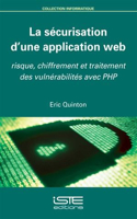 La securisation d'une application web: Risque, chiffrement et traitement des vulnerabilites avec PHP