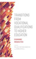 Transitions from Vocational Qualifications to Higher Education