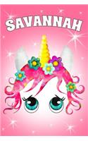 Savannah: A Unicorn Notebook for a Girl with the Name Savannah 6x9 100 Pages