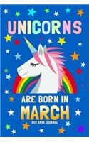 Unicorns Are Born in March Dot Grid Journal: 100 Pages Dotted Bullets, Spaced .2 Apart / 6x9 Matrix Notebook / Composition Sketch Book Diary / Journaling, Drawing, Planning, Calligraphy, Hand L