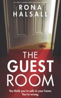 Guest Room: An utterly unputdownable psychological thriller