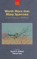 Worth More than Many Sparrows