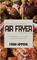 The Most Complete Air Fryer Cookbook 2021