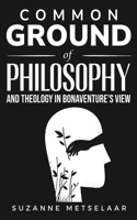 Common Ground of Philosophy and Theology in Bonaventure's View