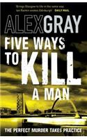 Five Ways To Kill A Man