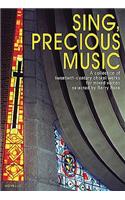 Sing, Precious Music: A Collection of 20th Century Choral Works for Mixed Voices Vocal Score