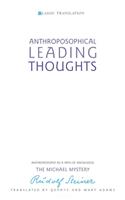 Anthroposophical Leading Thoughts: Anthroposophy as a Path of Knowledge: The Michael Mystery (Cw 26)