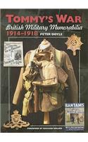 Tommy's War: British Military Memorabilia, 1914-1918