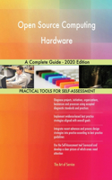 Open Source Computing Hardware A Complete Guide - 2020 Edition